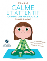 Calme et attentif comme une grenouille