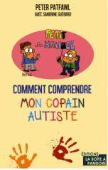 Comment comprendre mon copain autiste