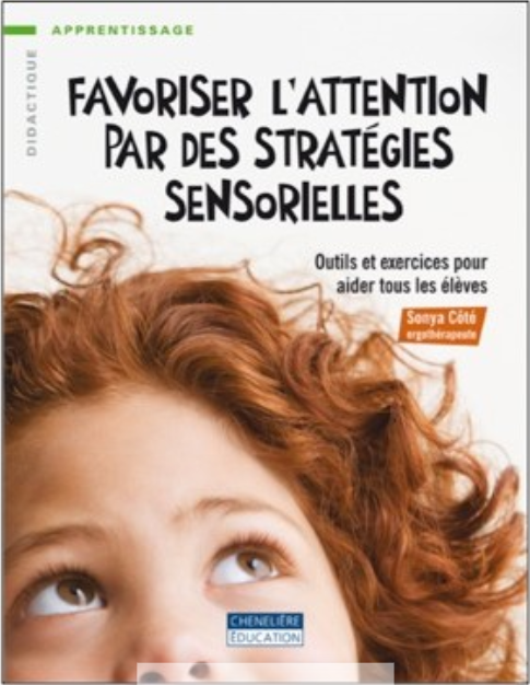 Favoriser l attention par des strategies sensorielles