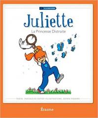 Juliette la princesse distraite