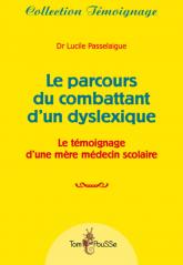 Le parcours d un combattant d un dyslexique